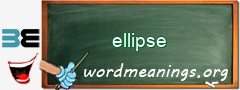 WordMeaning blackboard for ellipse